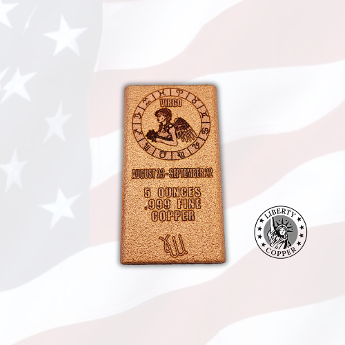 Virgo - 5 oz Copper Bar .999 Fine Copper Bullion by Liberty Copper